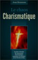 Le chaos charismatique