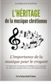 L'héritage de la musique chrétienne