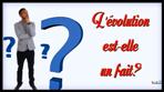 L'évolution est-elle un fait?